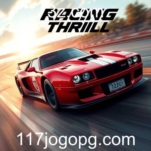 Explorando a Categoria de Jogos 'Racing Thrills' em 117JOGO